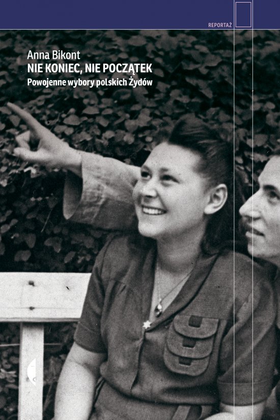 Nie koniec, nie pocz�tek. Powojenne wybory polskich �yd�w
