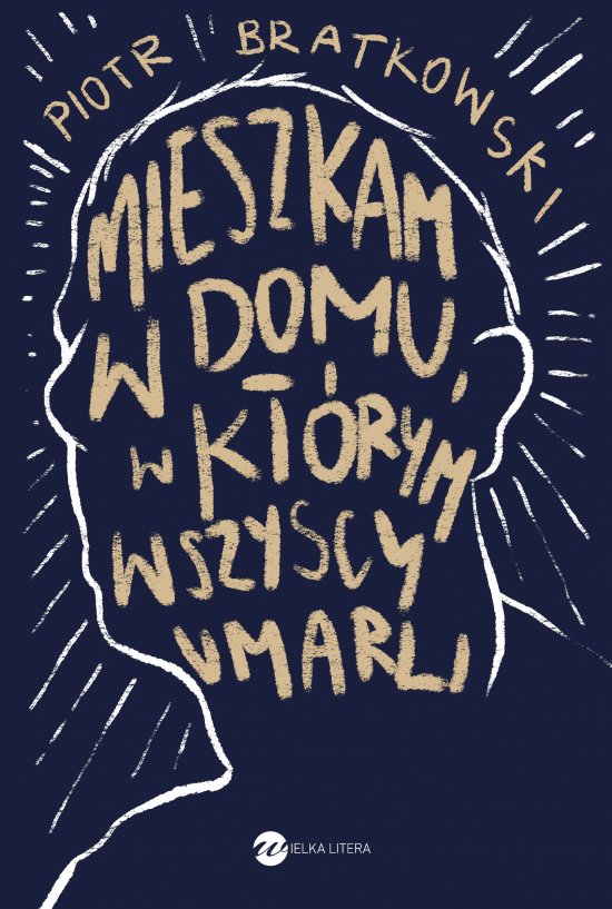 Mieszkam w domu, w kt�rym wszyscy umarli