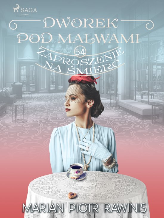 Dworek pod Malwami 54 - Zaproszenie na �mier�