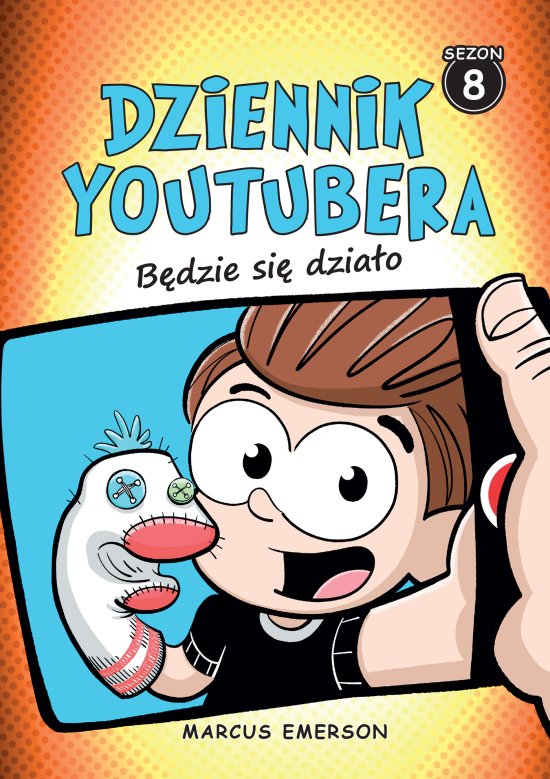 Dziennik Youtubera. B�dzie si� dzia�o