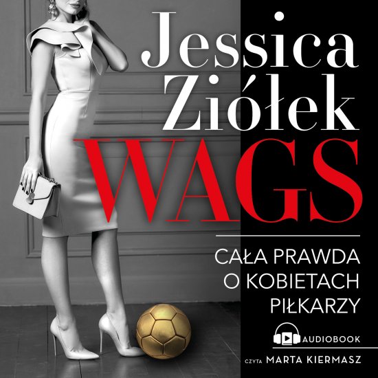 WAGS. Ca�a prawda o kobietach pi�karzy