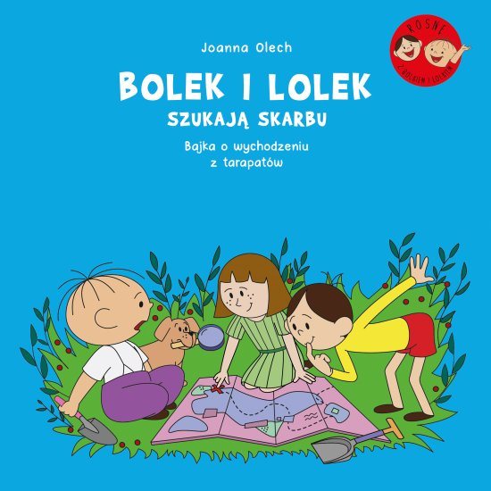 Bolek i Lolek szukaj� skarbu. Bajka o wychodzeniu z tarapat�w