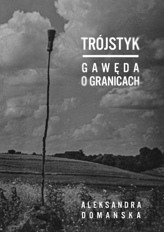 Tr�jstyk. Gaw�da o granicach