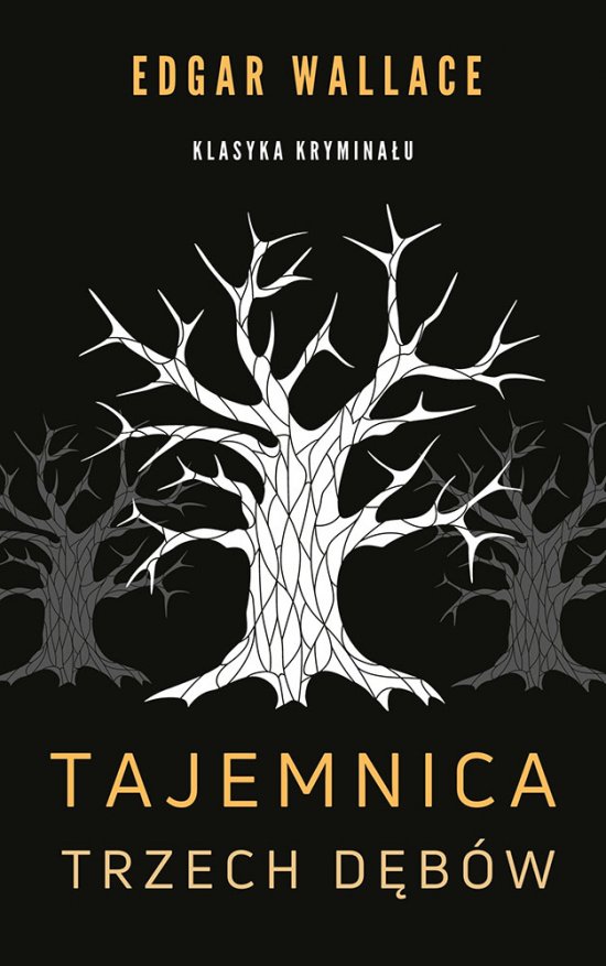 Tajemnica trzech d�b�w