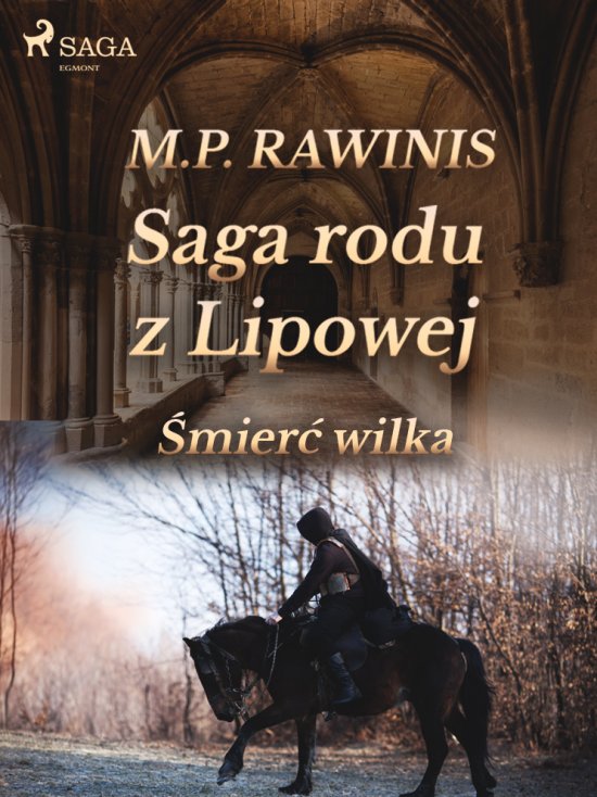 Saga rodu z Lipowej 13: �mier� wilka