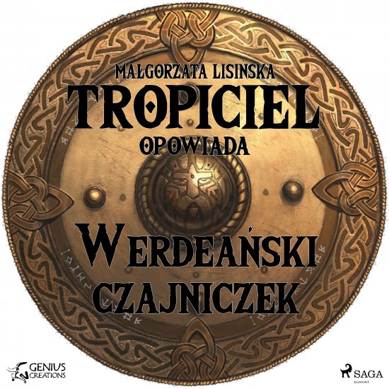 Tropiciel opowiada: Werdea�ski czajniczek