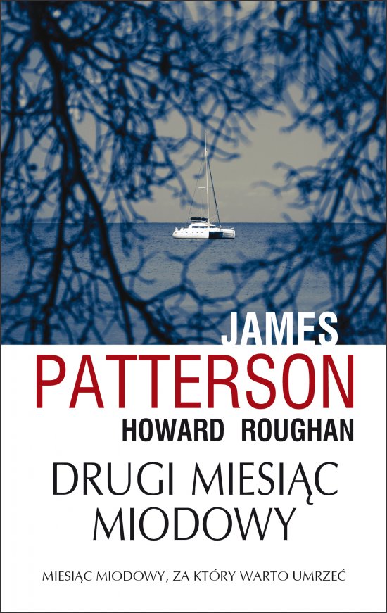 Drugi miesi�c miodowy