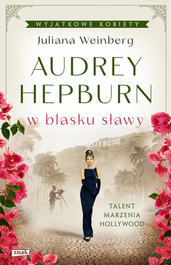 Audrey Hepburn w blasku s�awy