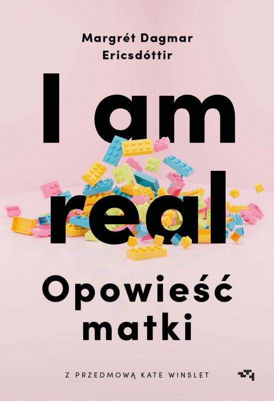I am real. Opowie�� matki