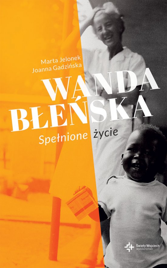 Wanda B�e�ska. Spe�nione �ycie