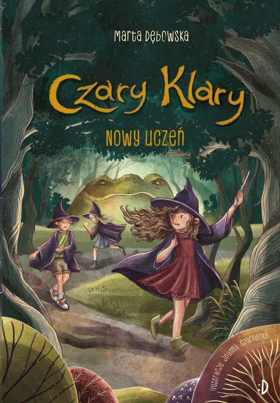 Nowy ucze�. Czary Klary, tom 2