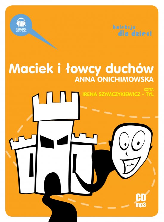 Maciek i �owcy duch�w
