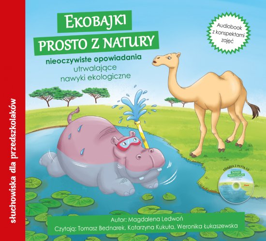 Ekobajki prosto z natury. Audiobook CD + konspekty. Nieoczywiste opowiadania utrwalaj�ce nawyki ekologiczne