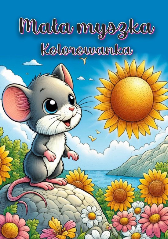 Ma�a myszka. Kolorowanka