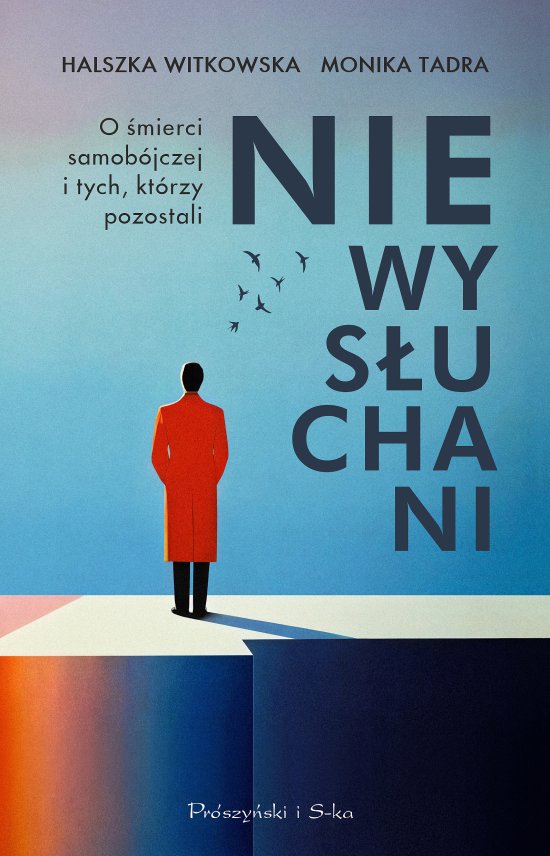 Niewys�uchani. O �mierci samob�jczej i tych, kt�rzy pozostali