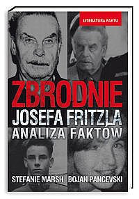 Zbrodnie Josefa Fritzla. Analiza fakt�w