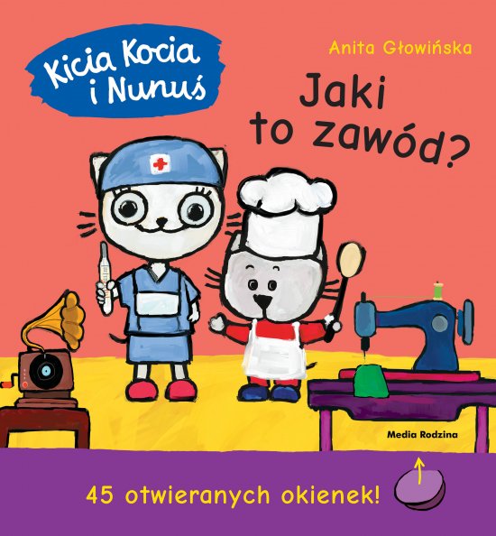 Kicia Kocia i Nunu�. Jaki to zaw�d?