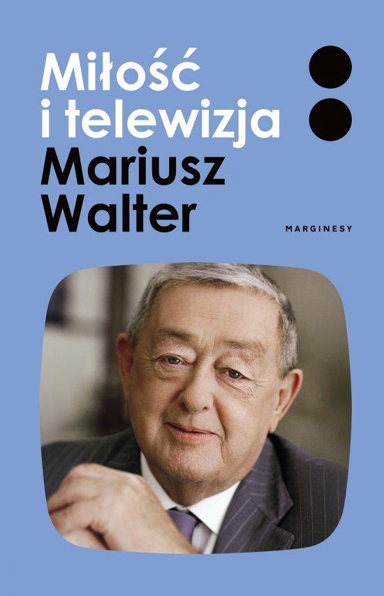 Mi�o�� i telewizja