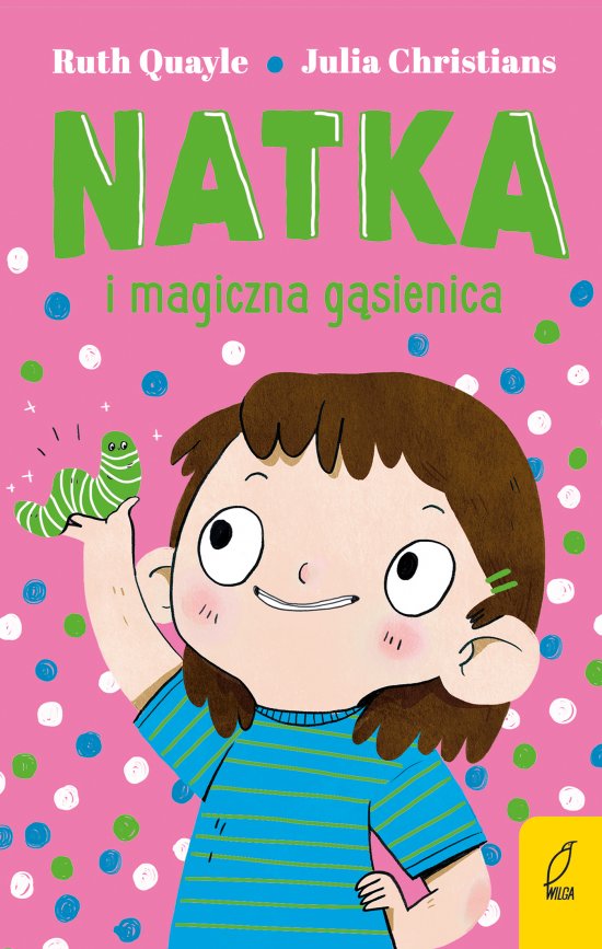 Natka i magiczna g�sienica. Tom 2