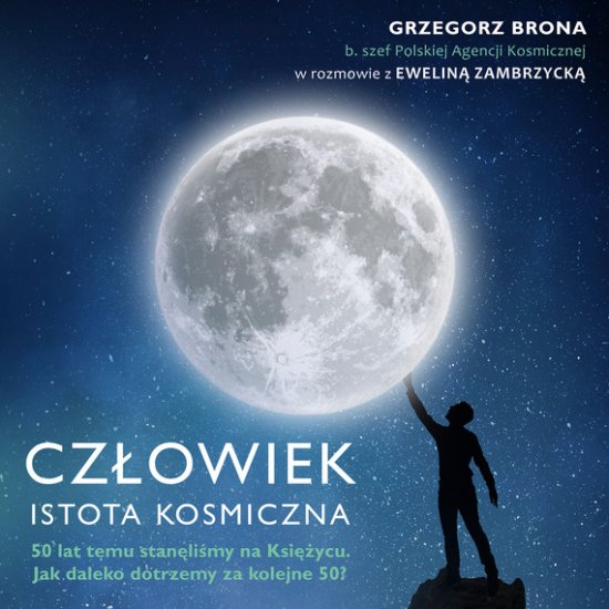 Cz�owiek - istota kosmiczna