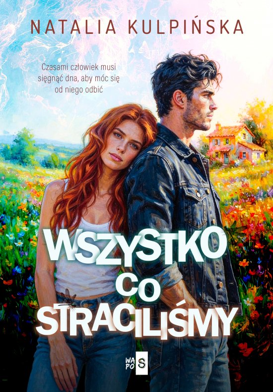 Wszystko, co stracili�my