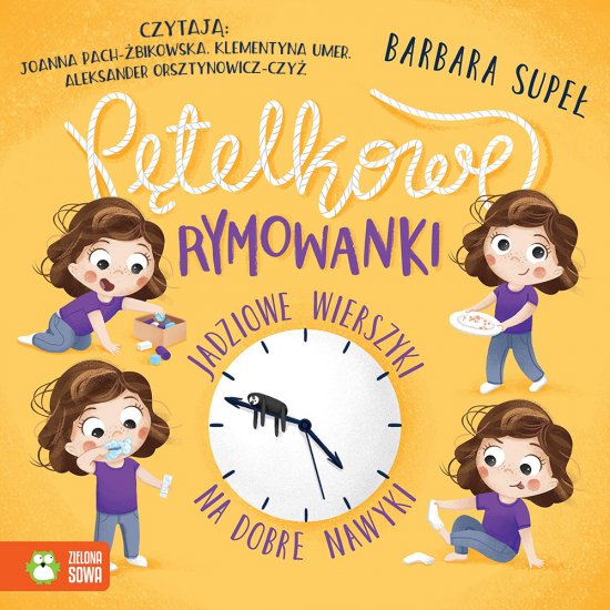 P�telkowe rymowanki. Jadziowe wierszyki na dobre nawyki