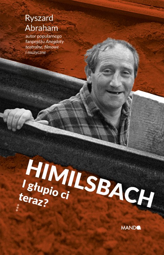 Himilsbach I g�upio ci teraz?