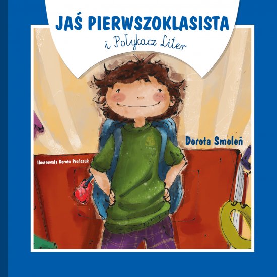 Ja� Pierwszoklasista i Po�ykacz Liter