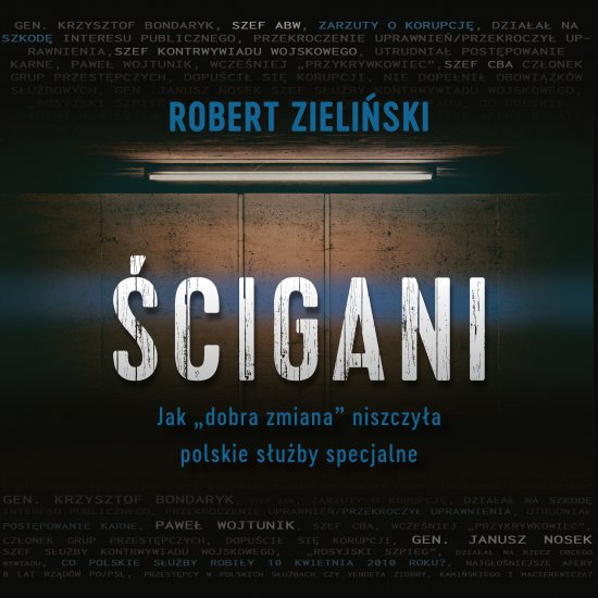 �cigani. Jak ,,dobra zmiana" niszczy�a polskie s�u�by specjalne