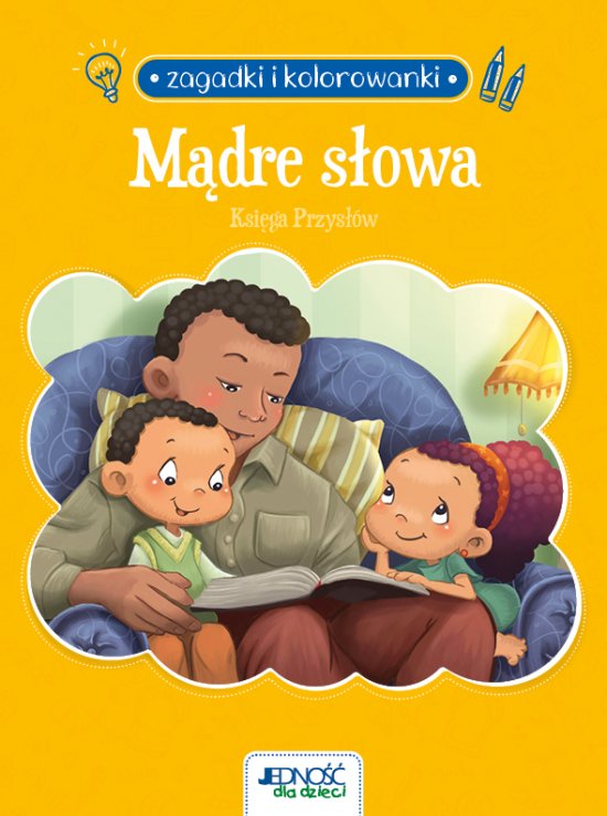 Zagadki i kolorowanki. M�dre s�owa. Ksi�ga Przys��w
