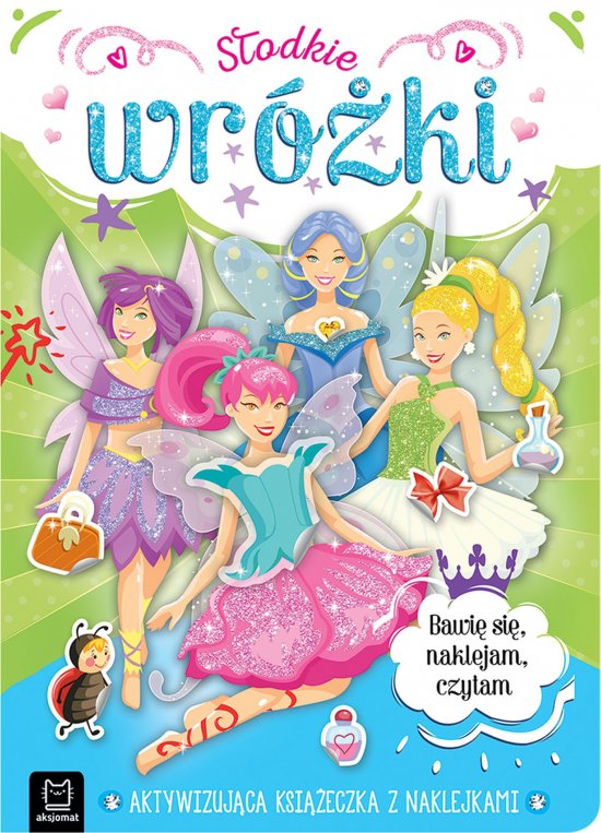 S�odkie wr�ki. Aktywizuj�ca ksi��eczka z naklejkami. Bawi� si�, naklejam, czytam