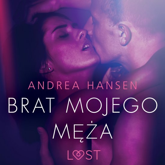 Brat mojego m�a - opowiadanie erotyczne
