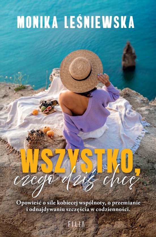 Wszystko, czego dzi� chc�