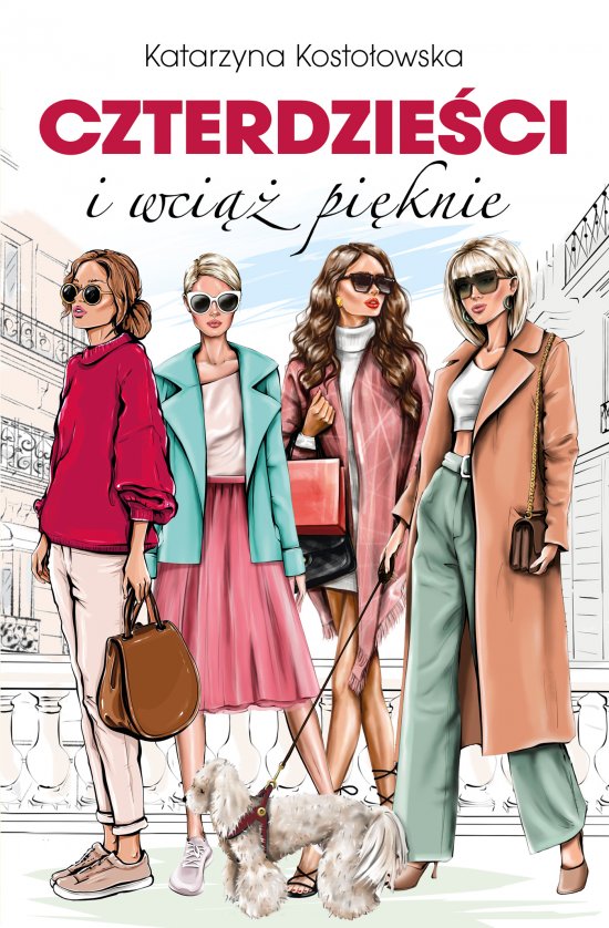 Czterdzie�ci i wci�� pi�knie