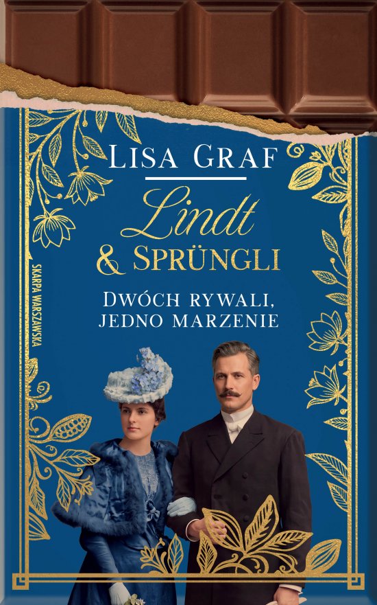 Lindt & Sprungli. Dw�ch rywali, jedno marzenie