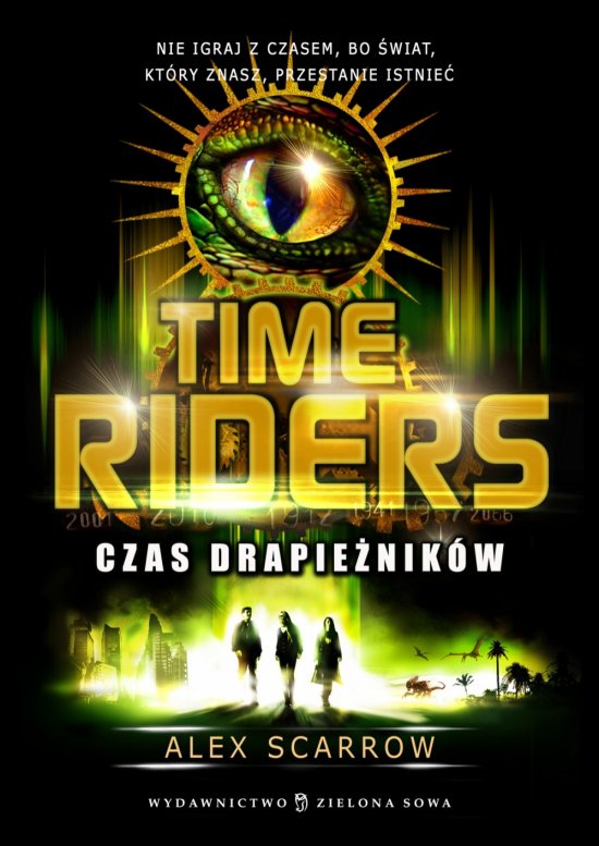 Time Riders. Czas drapie�nik�w