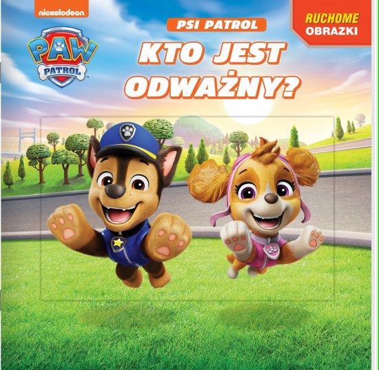 Psi Patrol. Ruchome obrazki. Kto jest odwa�ny?