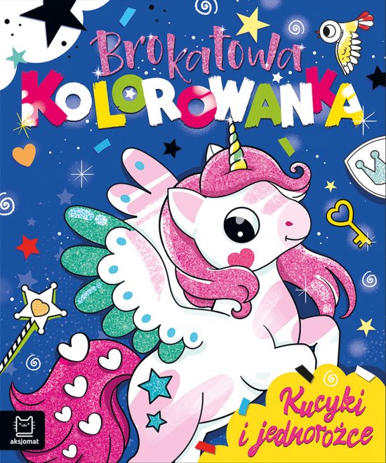Brokatowa kolorowanka. Kucyki i jednoro�ce