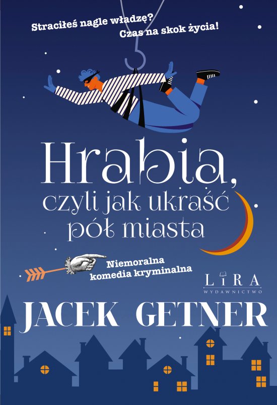 Hrabia, czyli jak ukra�� p� miasta