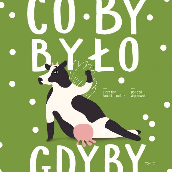 Co by by�o, gdyby... (Tom II)