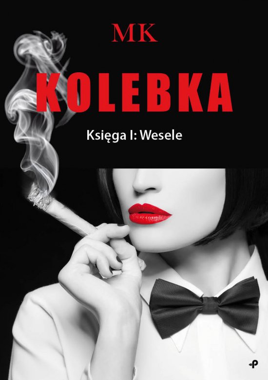 Kolebka. Ksi�ga I: Wesele