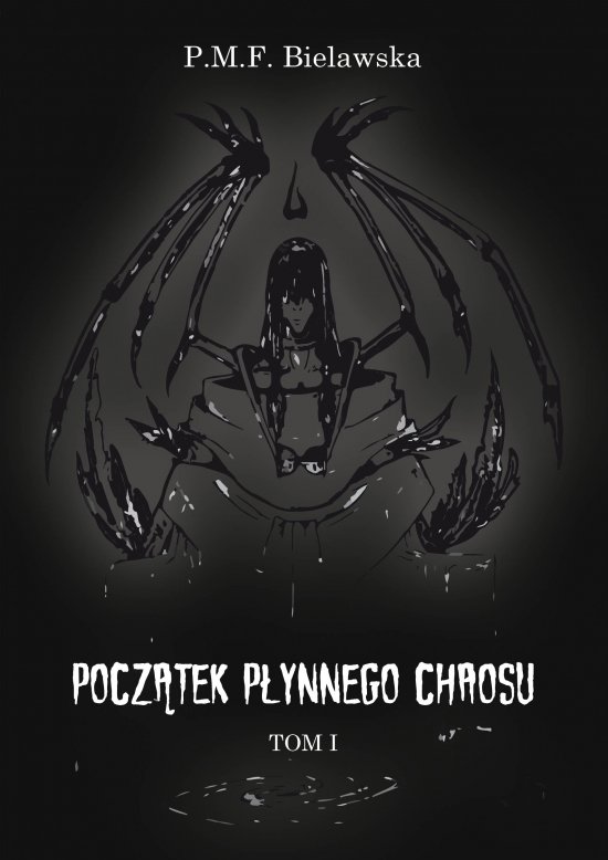 Pocz�tek p�ynnego chaosu. Tom 1