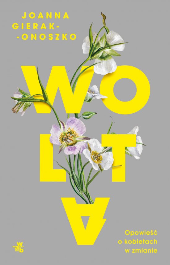 Wolta. Opowie�� o kobietach w zmianie