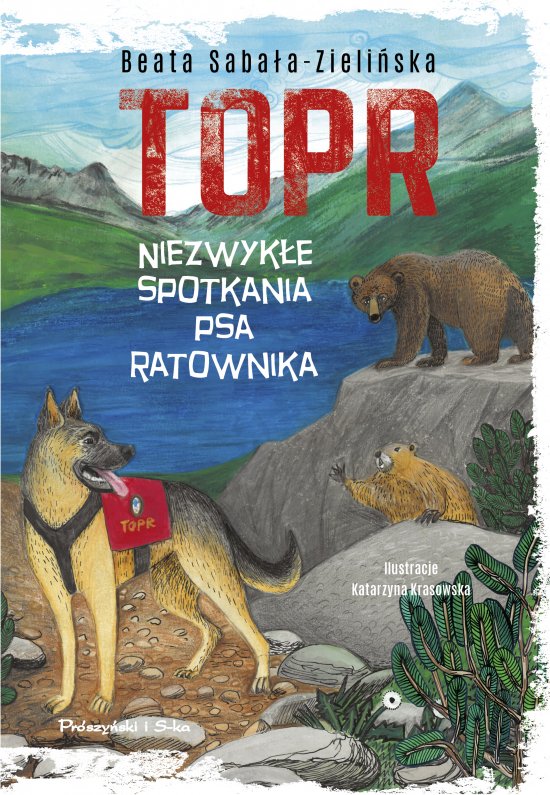 TOPR. Niezwyk�e spotkania psa ratownika