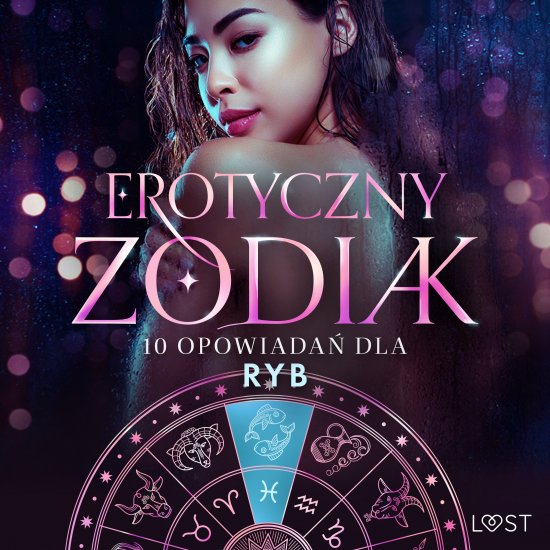 Erotyczny zodiak: 10 opowiada� dla Ryb