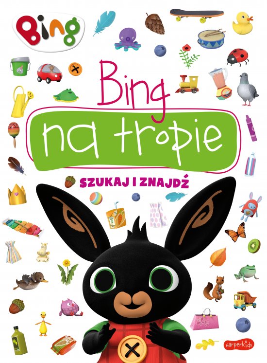 Bing na tropie. Szukaj i znajd�