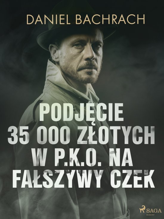 Podj�cie 35 000 z�otych w P.K.O. na fa�szywy czek