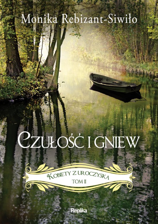 Czu�o�� i gniew. Kobiety z Uroczyska, tom 2
