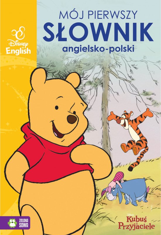 M�j pierwszy s�ownik obrazkowy angielsko-polski. Kubu� i przyjaciele. Disney English