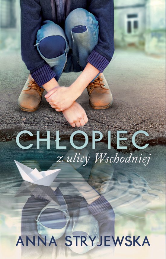 Ch�opiec z ulicy Wschodniej